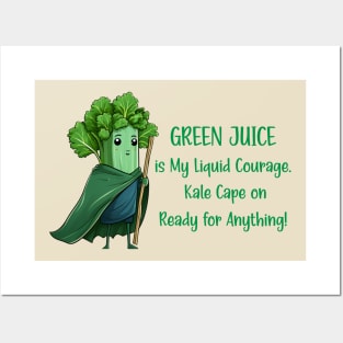 Green juice is my liquid courage, kale cape on Posters and Art